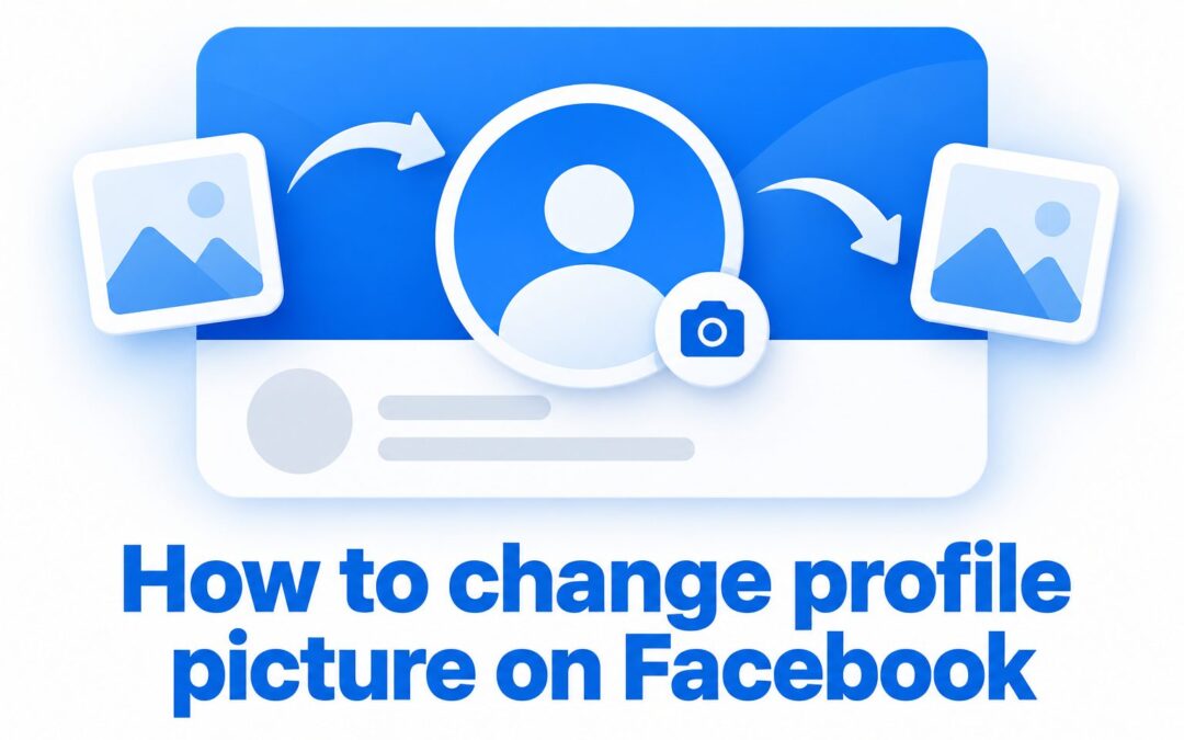 How to Change Your Profile Picture on Facebook