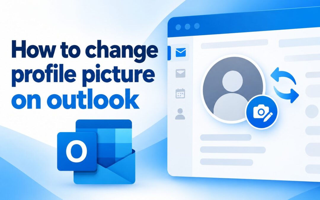 How to Change Your Profile Picture on Outlook (Step-by-Step)